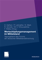 Daniel Kathan, Pete Letmathe, Peter Letmathe, Klaus Mark, Klaus Mark u a, Reinhard Schulte... - Wertschöpfungsmanagement im Mittelstand