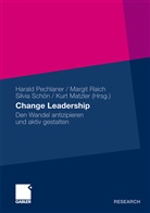 Kurt Matzler, Harald Pechlaner, Margi Raich, Margit Raich, Silvia Schön, Silvia Schön u a - Change Leadership