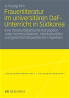 Ji-Young Kim - Frauenliteratur im universitären DaF-Unterricht in Südkorea