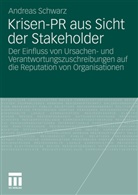 Andreas Schwarz - Krisen-PR aus Sicht der Stakeholder