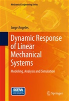 Jorge Angeles - Dynamic Response of Linear Mechanical Systems