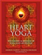 K Erickson, Karuna Erickson, a Harvey, Andrew Harvey, Rodney Yee - Heart Yoga