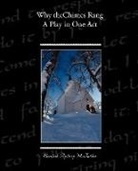 Elizabeth Mcfadden, Elizabeth Apthorp McFadden - Why the Chimes Rang: A Play in One Act