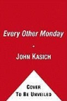 John Kasich, John/ Paisner Kasich - Every Other Monday
