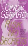Cindy Gerard, Gerard Cindy - Risk No Secrets