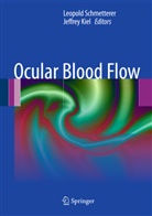 Kiel Jeffrey, Kiel, Kiel, Jeffrey Kiel, Leopol Schmetterer, Leopold Schmetterer - Ocular Blood Flow