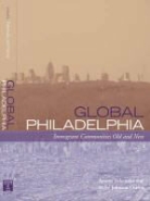 Mary Johnson Osirim, Ayumi Takenaka, Mary Johnson Osirim, Ayumi Takenaka - Global Philadelphia