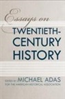 Michael Adas, Michael Adas - Essays on Twentieth Century History