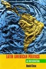 David Close, David Close - Latin American Politics