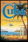 University of Toronto Press, Lana Wylie - Perceptions of Cuba