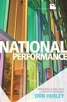 Erin Hurley, Professor Erin Hurley - National Performance