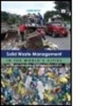 Un-Habitat, Un-Habitat, United Nations Human Settlements Program - Solid Waste Management in the World's Cities
