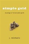 J. Michaels - Simple Gold