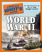 Mitchell G Bard, Mitchell G. Bard, Mitchell Geoffrey Bard - The Complete Idiot's Guide to World War II, 3rd Edition