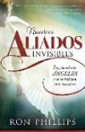 Dmin Phillips, Ron Phillips, Ron Phillips Dmin - Nuestros Aliados Invisibles