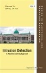 Jeffrey J P Tsai, Jeffrey J P (Asia Univ Tsai, Jeffrey J. P. Tsai, Jeffrey J. P. Yu Tsai, Jeffrey J.P. Tsai, Tsai Jeffrey J P... - Intrusion Detection: A Machine Learning Approach