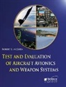 Robert B. McShea, Robert E McShea, Robert E. McShea - Test and Evaluation of Aircraft Avionics and Weapons Systems