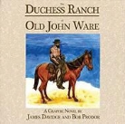 James Davidge, Bob Prodor, Fiona Staples - The Duchess Ranch of Old John Ware
