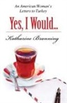 Katharine Branning, Katharine Branning - Yes, I would... Love Another Glass of Tea