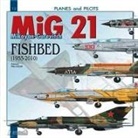 Collectif, Gérard Paloque, Gerard Paloque, Gérard Paloque, Gérard (1943-....) Paloque - The MiG 21 : the Mikoyan-Gurevitch fishbed (1955-2010)