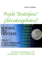 Kevin Glinka - Projekt "Stratósfaira" (Stratosphäre)