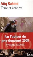 Atiq Rahimi - Terre et cendres