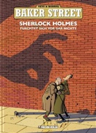 Barra, Nicolas Barral, Smulkowski, Vey, Pierre Veys, Nicolas Barral... - Baker Street - Bd.1: Baker Street - Sherlock Holmes fürchtet sich vor gar nichts