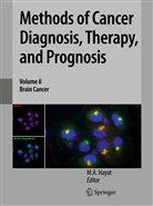 A Hayat, M A Hayat, M. A. Hayat - Methods of Cancer Diagnosis, Therapy, and Prognosis