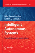 Lakhmi C. Jain, Dili Kumar Pratihar, Dilip Kumar Pratihar, Dilip Kumar Pratihar - Intelligent Autonomous Systems