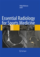 Phili Robinson, Philip Robinson - Essential Radiology for Sports Medicine