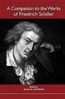 Steven D. Martinson, Steven D. Martinson - A Companion to the Works of Friedrich Schiller