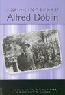 Roland Dollinger, Roland Dollenmayer, Roland Dollinger, Wulf Koepke, Heidi Thomann Tewarson - A Companion to the Works of Alfred Döblin