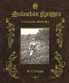Leo Braudy, E F Kitchen, E.F. Kitchen, E F Kitchen, E. F. Kitchen, E.F. Kitchen... - Suburban Knights