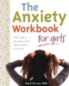 Erin A. Monroe, Erin A. Munroe - The Anxiety Workbook for Girls