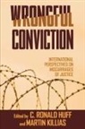 C. Ronald Huff, C Ronald Huff, C. Ronald Huff, Martin Killias - Wrongful Conviction