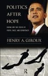 Henry A. Giroux - Politics After Hope
