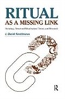 David Knottnerus, J. David Knottnerus, Knottnerus J. David - Ritual As a Missing Link