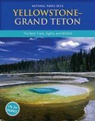 Lisa Gollin-Evans, Not Available (NA), Mountaineers Books - Yellowstone Grand Teton National Park Deck