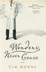 Tim Downs - Wonders Never Cease