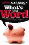 Webb Garrison, Webb B. Garrison - What''s in a Word