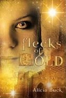 Alicia Buck, Alicia Buck - Flecks of Gold