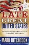 Mark Hitchcock - The Late Great United States