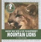 Lucia Raatma - How Do We Live Together? Mountain Lions