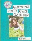 Rebecca Hirsch, Rebecca E Hirsch, Rebecca E. Hirsch, Hirsch Rebecca Eileen - Save the Planet: Growing Your Own Garden