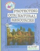 Rebecca Hirsch, Rebecca E Hirsch, Rebecca E. Hirsch, Hirsch Rebecca Eileen - Save the Planet: Protecting Our Natural Resources