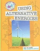 Courtney Farrell - Save the Planet: Using Alternative Energies