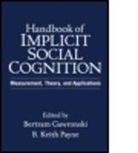 Bertram Gawronski, David M Amodio, Jens B. Asendorpf, Mark W. Baldwin, Bertram Gawronski, Bertram (University of Texas at Austin Gawronski... - Handbook of Implicit Social Cognition
