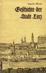Benedikt Pillwein - Geschichte der Stadt Linz