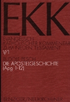 Rudolf Pesch, Joachim Gnilka, Hans-Josef Klauck, Ulrich Luz, Jürgen Roloff - EKK Evangelisch-Katholischer Kommentar zum Neuen Testament - 5/1: Evangelisch-Katholischer Kommentar zum Neuen Testament (EKK) / Die Apostelgeschichte. Tl.1
