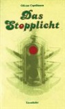 Othmar Capellmann - Das Stopplicht